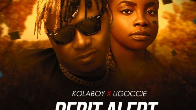 Kolaboy-feat-Ugoccie-Debit-Alert-Remix