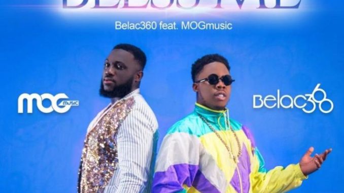 Belac360-ft-MOGmusic-Bless-Me-1.jpg
